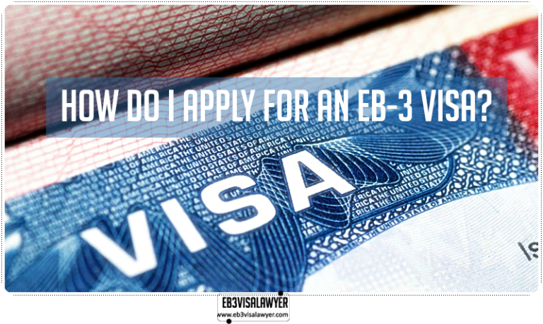 How Do I Apply For an EB-3 Visa?
